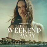 The Weekend Away Hollywood Movie