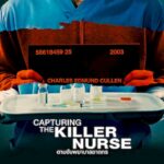 Capturing the Killer Nurse 2022