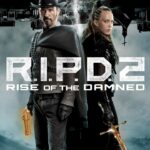 R.I.P.D. 2 Rise of the Damned 2022