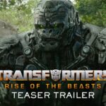 Watch The First Teaser To Upcoming Movie – Transformers Rise Of The Beasts