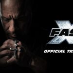 Fast X Watch The Official Trailer For ‘Fast Furious 10