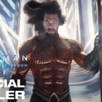 Watch Aquaman and the Lost Kingdom – Official Trailer